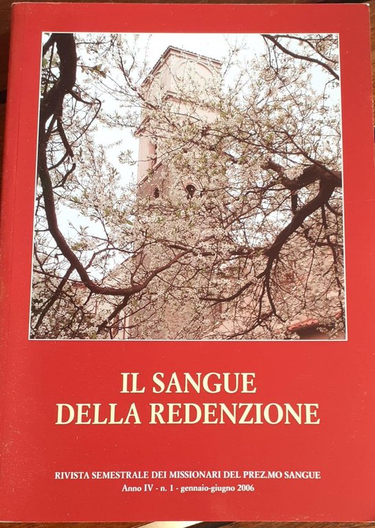 Il sangue della redenzione. Rivista semestrale dei missionari del prez.mo …