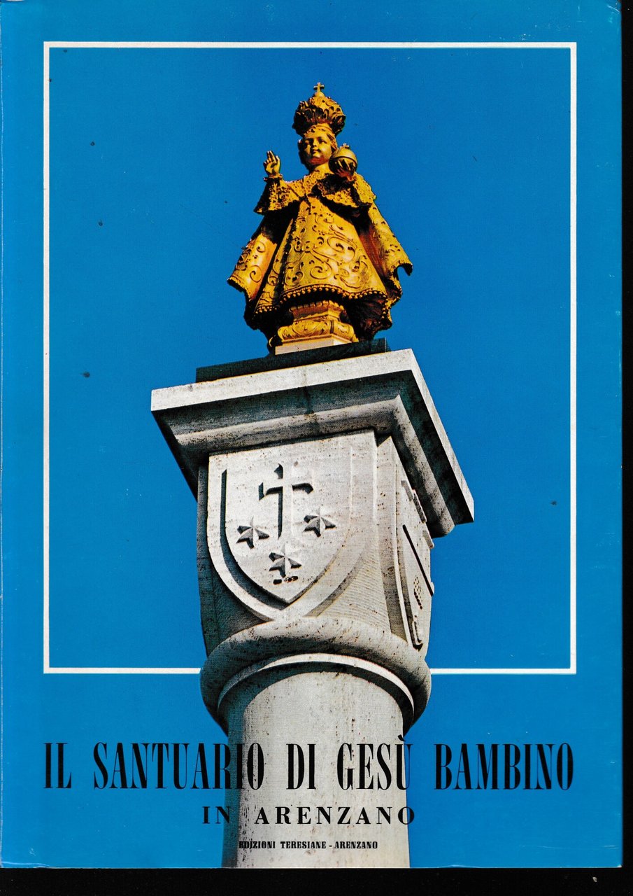 Il santuario di Gesù Bambino in Arenzano.