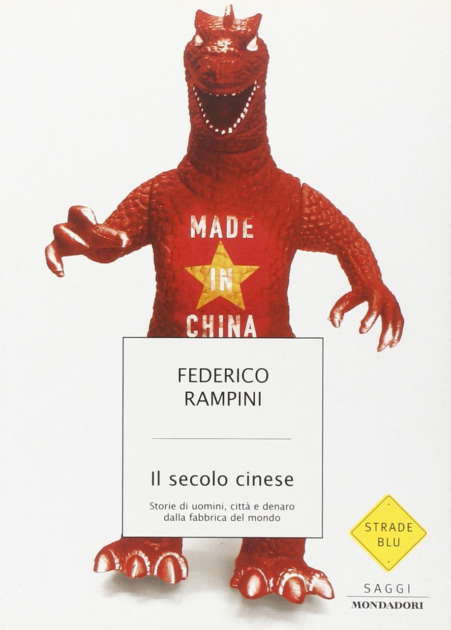 Il secolo cinese. Storie di uomini, città e denaro dalla …