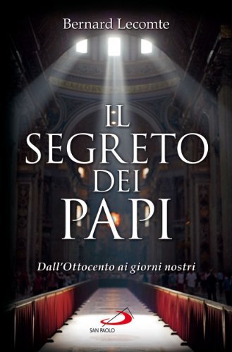 Il segreto dei papi. Dall\'Ottocento ai giorni nostri | Immagine Gallery 2