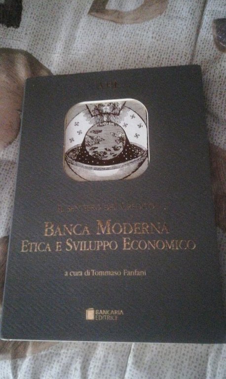 Il sentiero del credito. Banca moderna etica e sviluppo economico