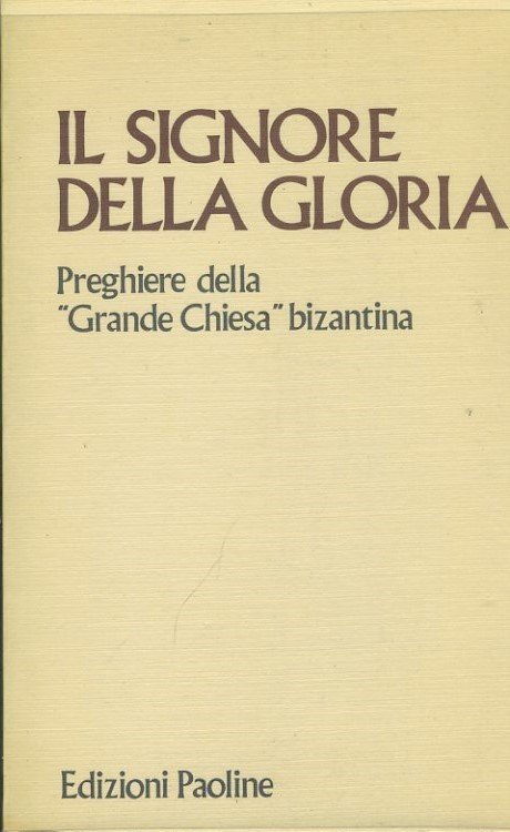 Il signore della gloria. Preghiere della Chiesa bizantina | Immagine Gallery 2