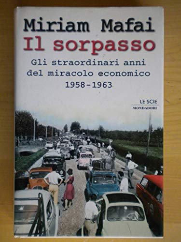 Il sorpasso. Gli straordinari anni del miracolo economico 1958-1963 | Immagine principale
