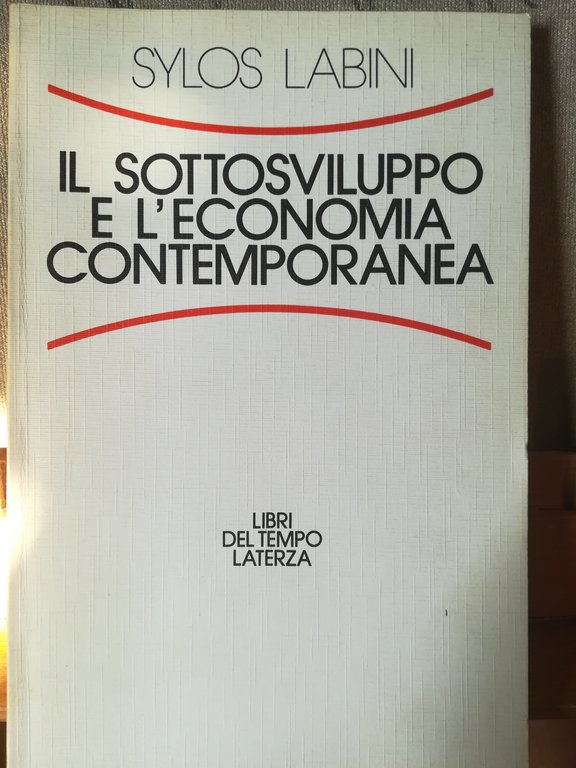Il sottosviluppo e l'economia contemporanea
