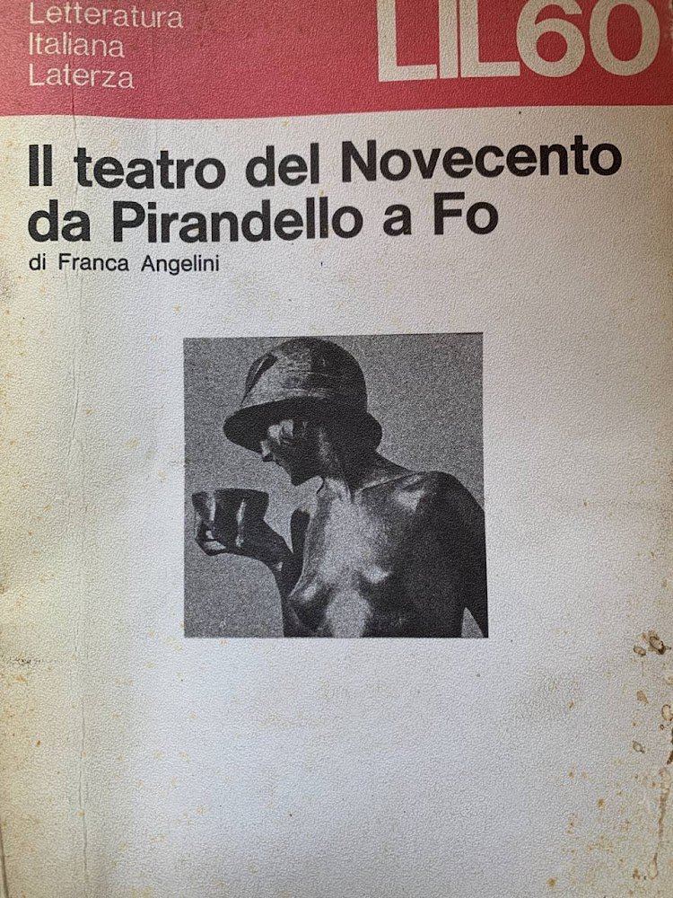 Il teatro del Novecento da Pirandello a Fo