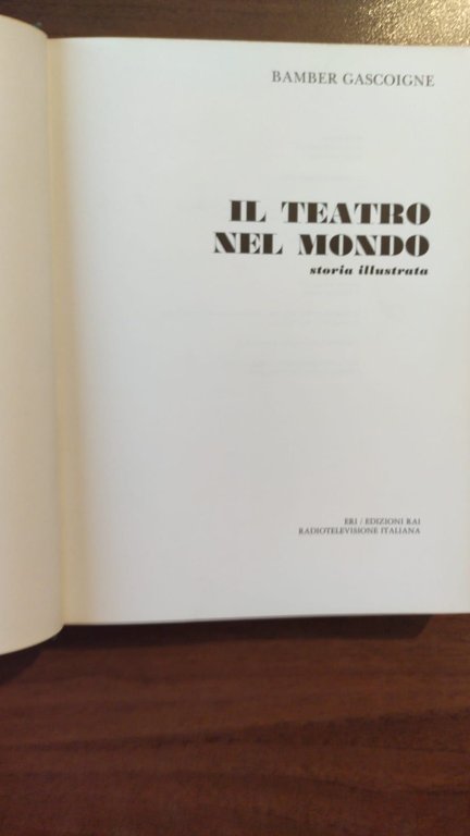Il teatro nel mondo. Storia illustrata.