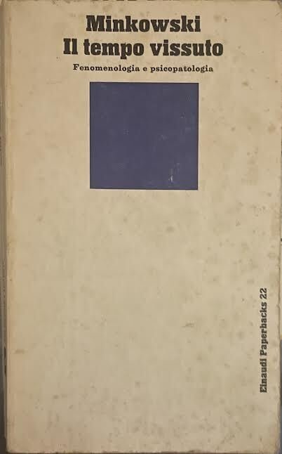 Il tempo vissuto. Fenomenologia e psicopatologia