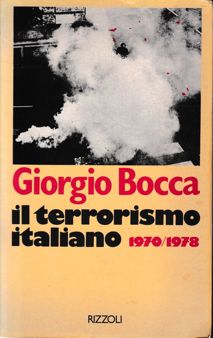 Il terrorismo italiano 1970-1978.