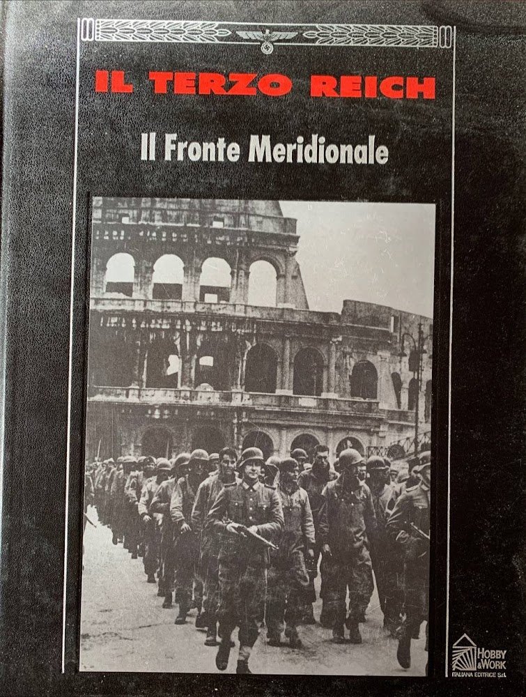 Il terzo Reich. Il fronte meridionale