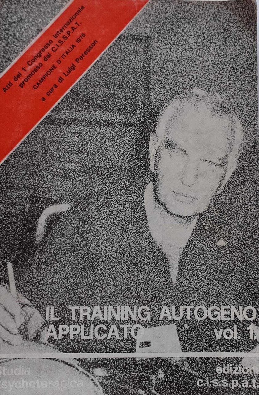 Il training autogeno applicato. Volume primo