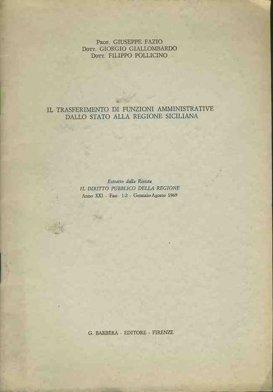Il trasferimento di funzioni amministrative dallo stato alla regione siciliana. …
