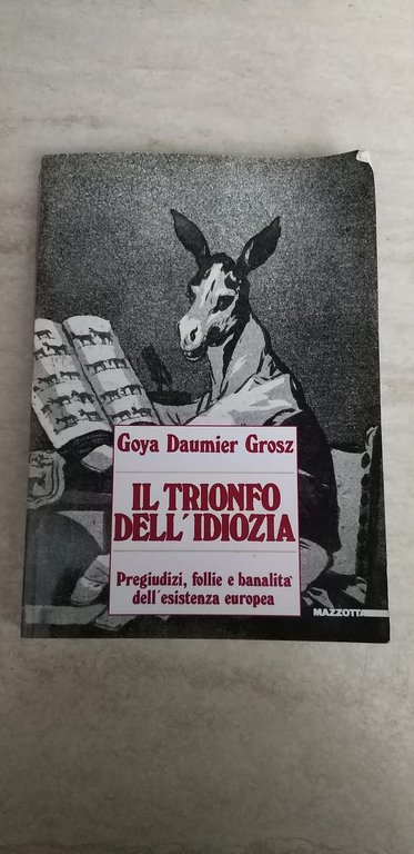Il trionfo dell'idiozia