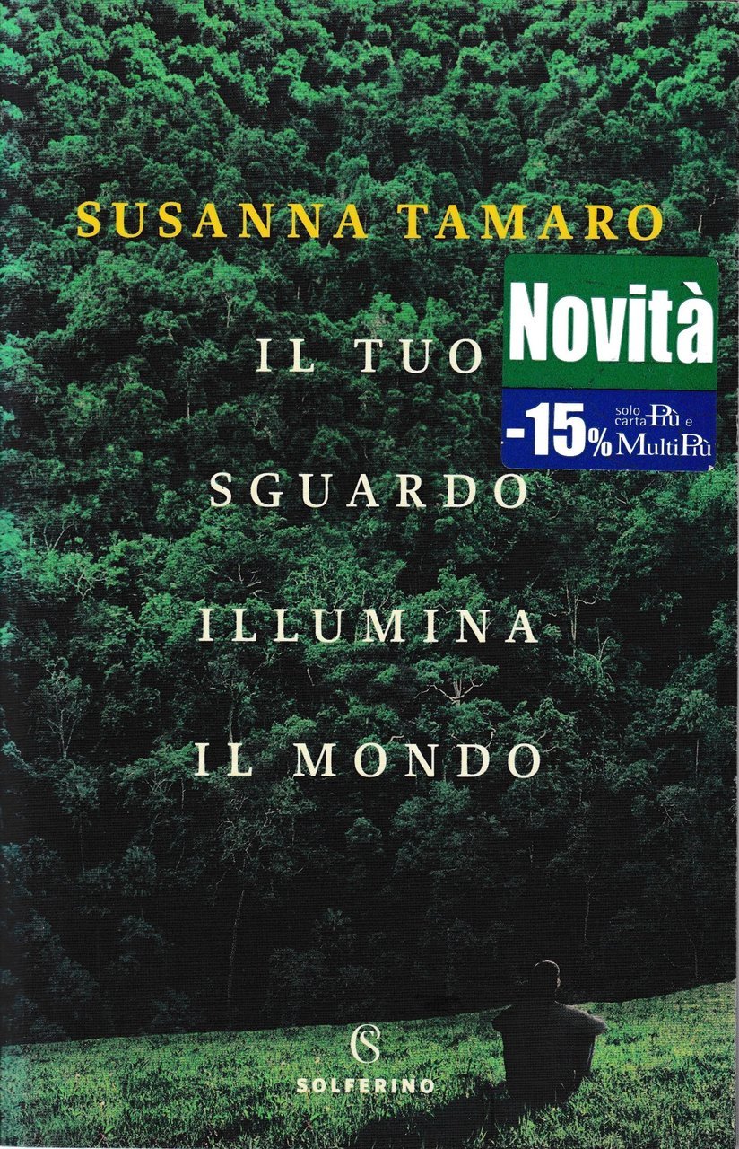 Il tuo sguardo illumina il mondo.