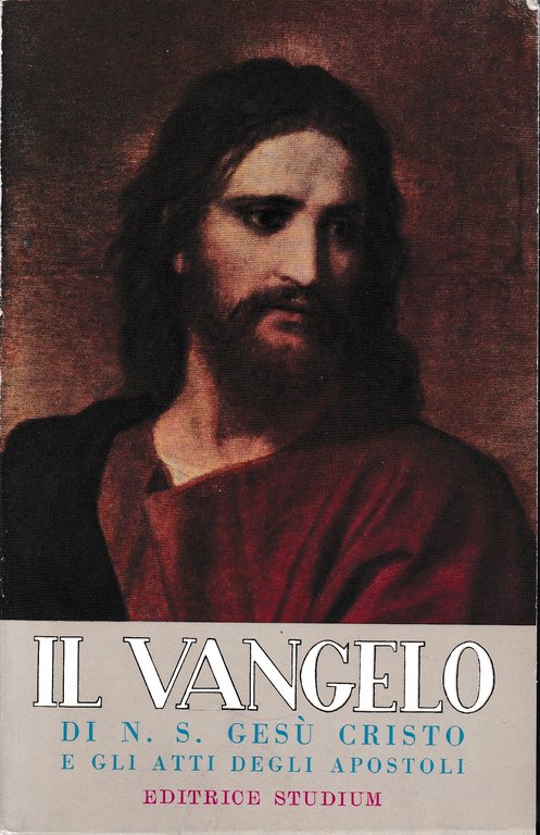 Il Vangelo di N. S. Gesù Cristo e gli atti …
