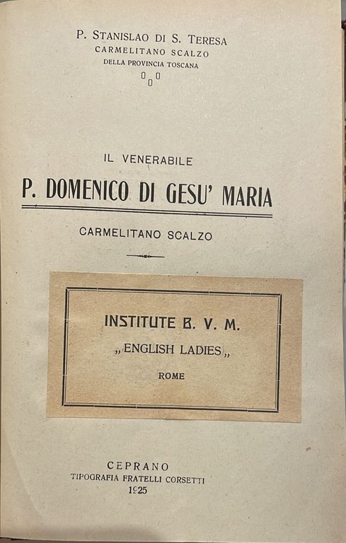 Il venerabile P. Domenico di Gesù Maria, carmelitano scalzo