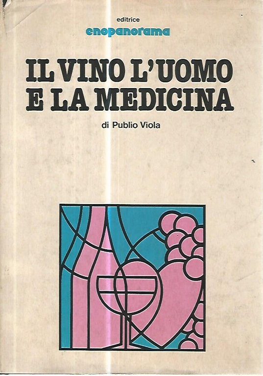 Il vino l'uomo e la medicina | Immagine Gallery 2