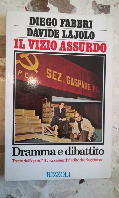 IL VIZIO ASSURDO DRAMMA E DIBATTITO | Immagine Gallery 2