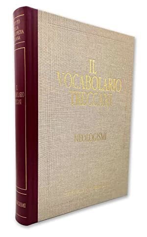 Il Vocabolario Treccani NEOLOGISMI Istituto della Enciclopedia 2008