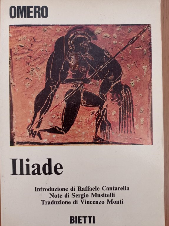 Iliade. Traduzione di Vincenzo Monti.