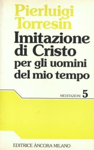Imitazione di Cristo per gli uomini del mio tempo | Immagine Gallery 2
