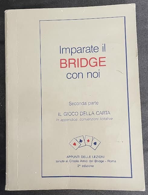 Imparate il Bridge con noi. Seconda parte