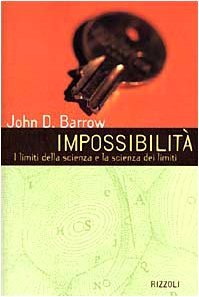Impossibilità. I limiti della scienza e la scienza dei limiti