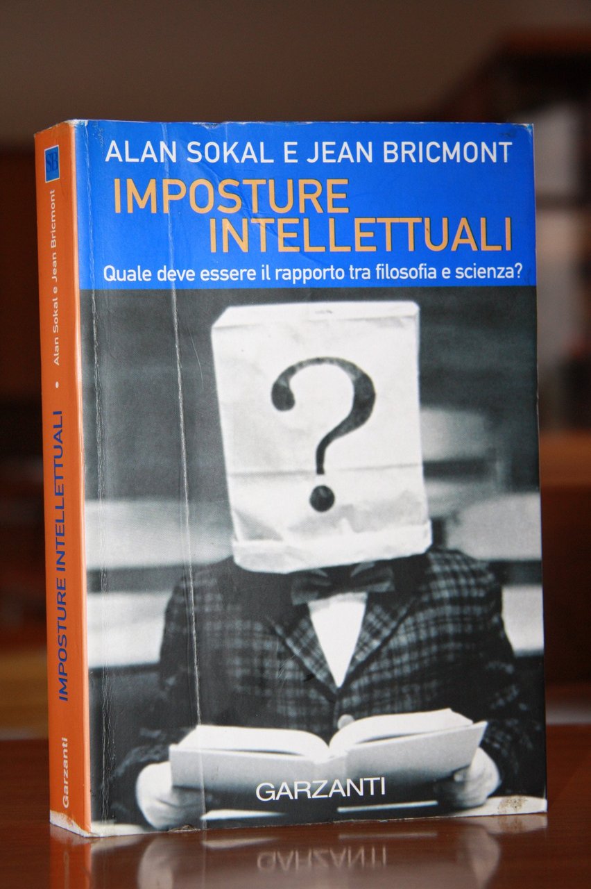 Imposture intellettuali. Quale deve essere il rapporto tra filosofia e …