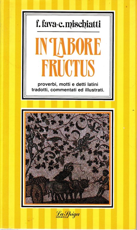 In labore fructus