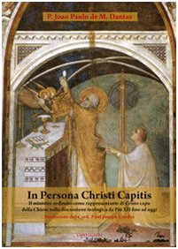 In persona Christi capitis. Il ministro ordinato come rappresentante di …