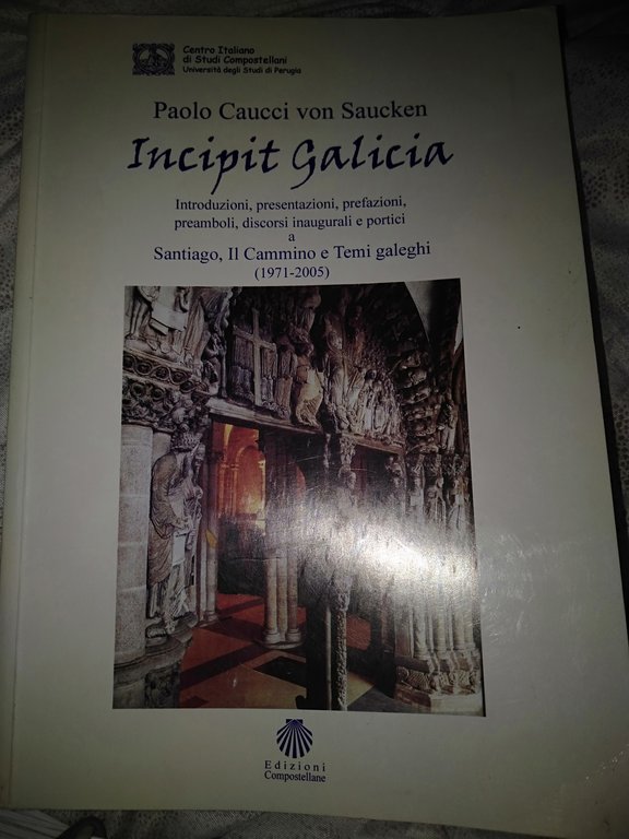 Incipit galicia introduzioni presentazioni prefazioni preamboli discorsi e portici | Immagine Gallery 2
