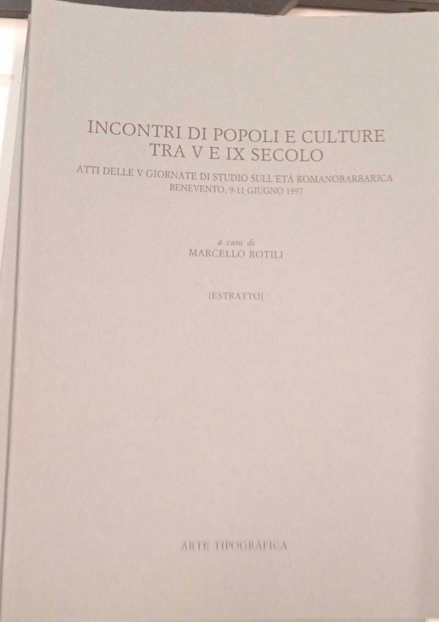 Incontri di popoli e culture tra V e IX secolo …