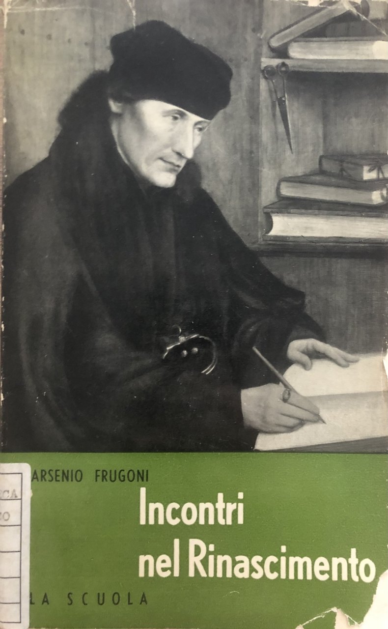 Incontri nel Rinascimento. Pagine di erudizione e di critica | Immagine principale