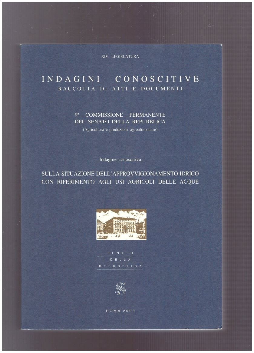 Indagine conoscitiva sulla situazione dell'approvvigionamento idrico con riferimento agli usi … | Immagine principale