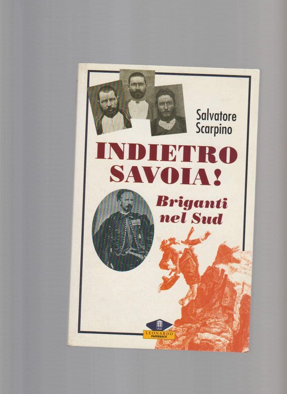 Indietro, Savoia!Briganti nel Sud