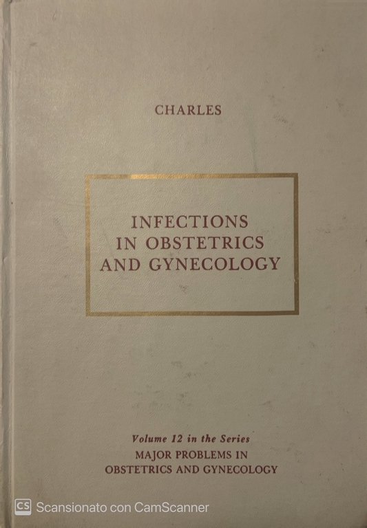 Infections in Obstetrics and Gynaecology. Vol. 12