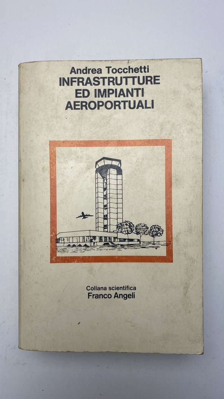 Infrastrutture ed impianti aeroportuali