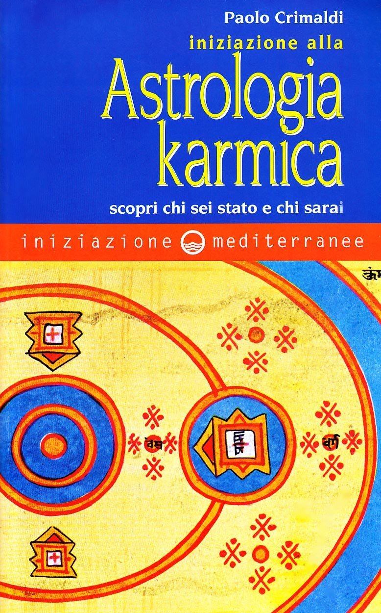Iniziazione alla astrologia karmica. Scopri chi sei stato e chi …