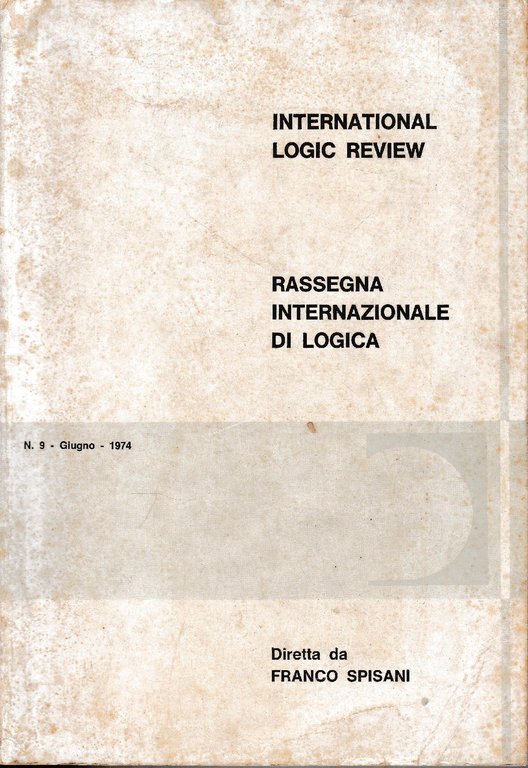 International Logic Review. Rassegna internazionale di logica. N. 9 - …