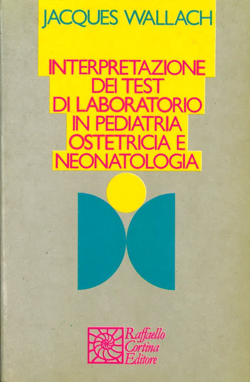 Interpretazione dei test di laboratorio in pediatria, ostetricia e neonatologia | Immagine principale