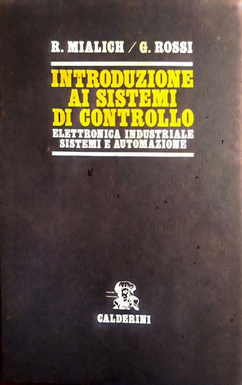 Introduzione ai sistemi di controllo: Elettronica industriale sistemi e automazione …