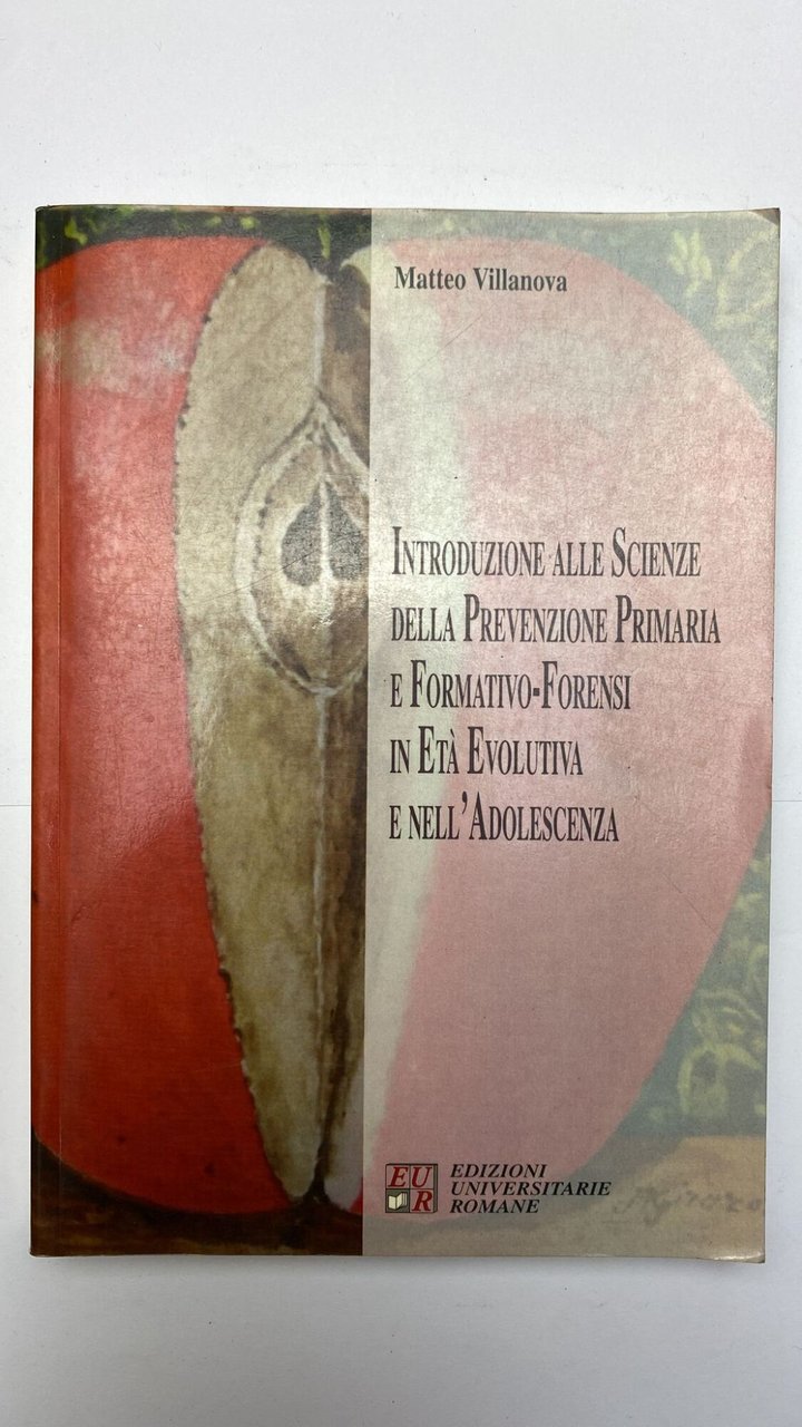 Introduzione alle scienze della prevenzione primaria e formativo-forensi in età … | Immagine principale