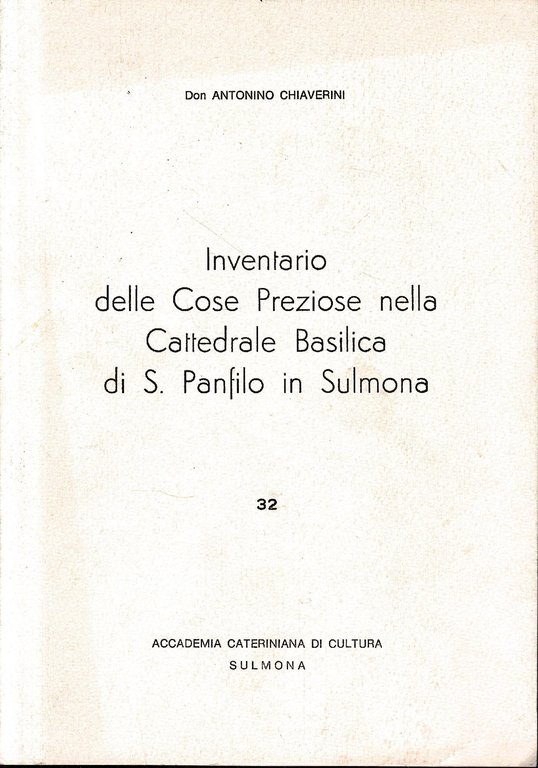 Inventario delle Cose Preziose nella Cattedrale Basilica di S. Panfilo …