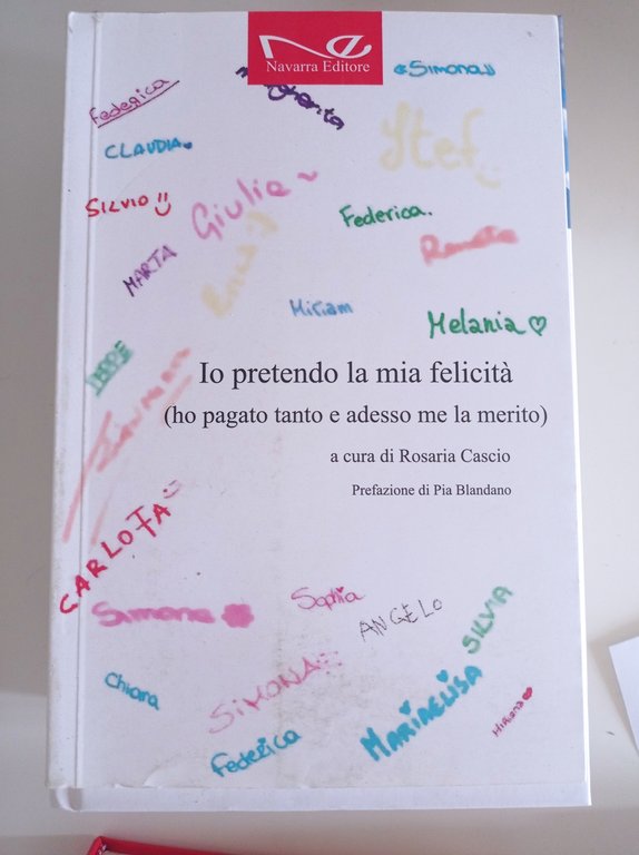 Io pretendo la mia felicità (ho pagato tanto e adesso …