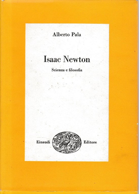 Isaac Newton. Scienza e filosofia