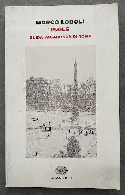 Isole. Guida vagabonda di Roma