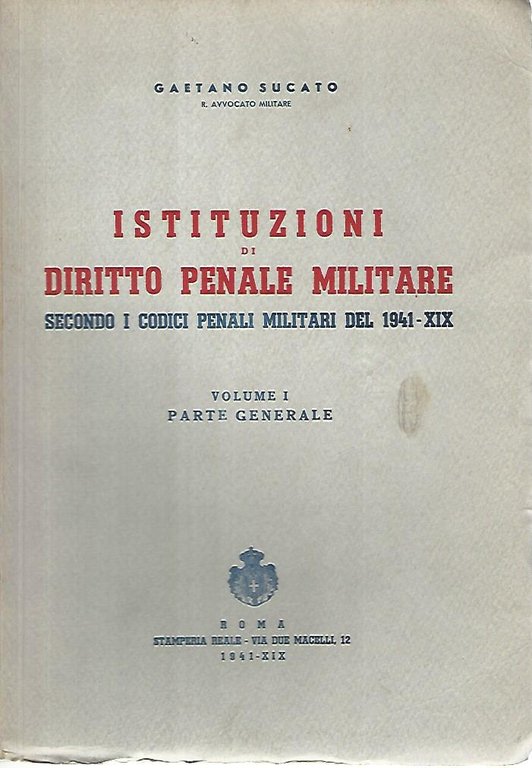 Istituzioni di diritto penale militare . Volumi 1-2