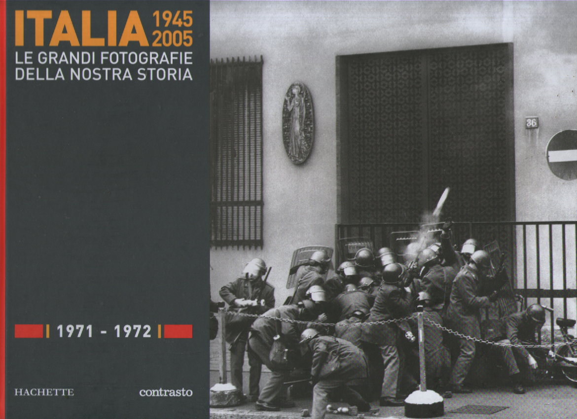 Italia 1945-2005. Le grandi fotografie della nostra storia 1971-1972. | Immagine principale