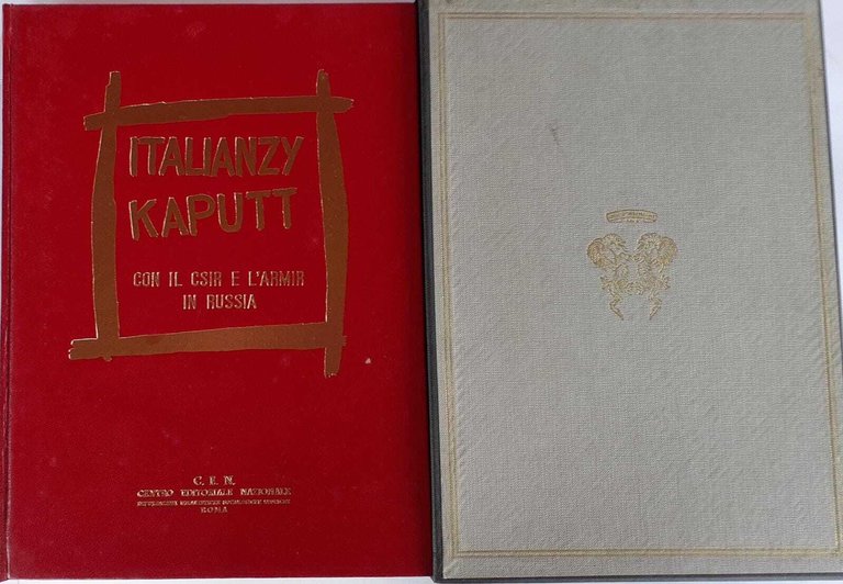 Italianzy Kaputt con il Csir e l'Armir in Russia