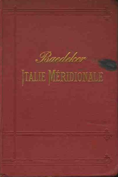 Italie. Manuel du voyageur. Italie meridionale, Sicile et Sardaigne