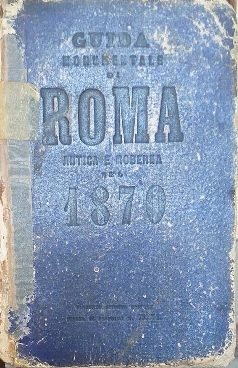 Itinerario o guida monumentale di Roma Antica e Moderna e …